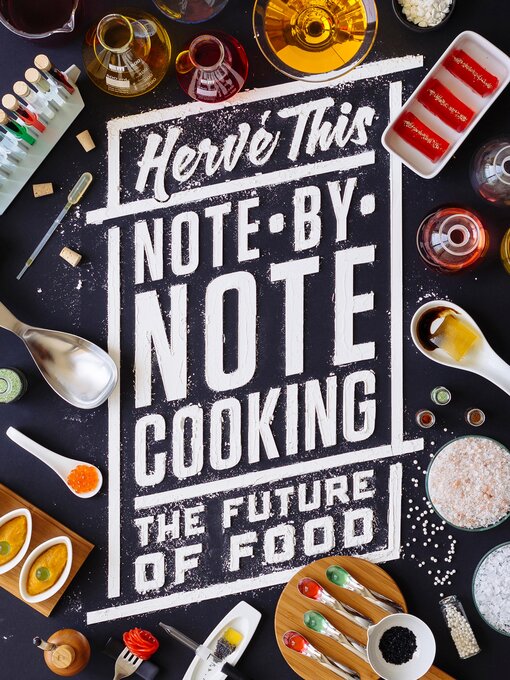 Title details for Note-by-Note Cooking by Hervé This - Available
